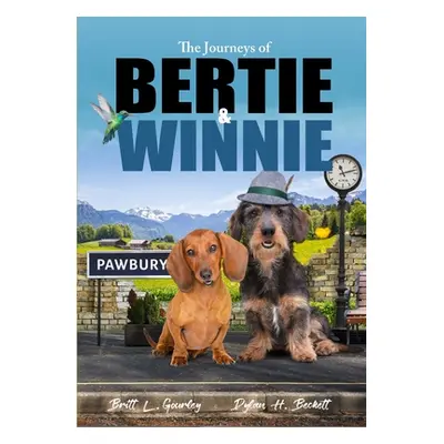 "The Journeys of Bertie & Winnie" - "" ("Gourley Britt")