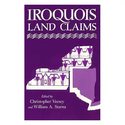 "Iroquois Land Claims" - "" ("Vecsey Christopher")