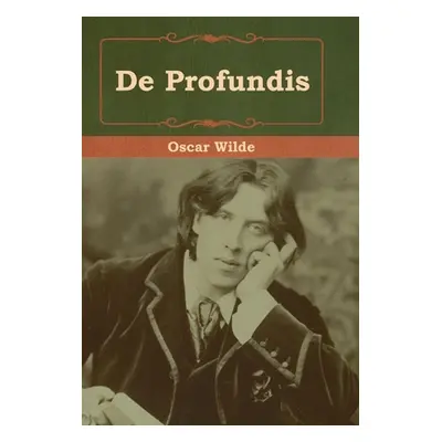 "De Profundis" - "" ("Wilde Oscar")