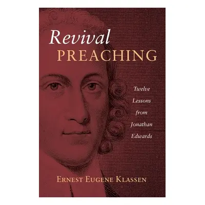 "Revival Preaching" - "" ("Klassen Ernest Eugene")