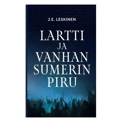 "Lartti ja vanhan Sumerin piru" - "" ("Leskinen J. E.")