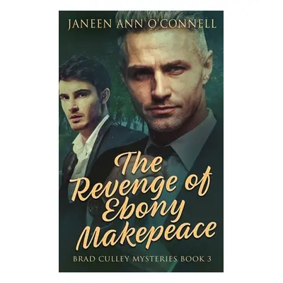 "The Revenge of Ebony Makepeace" - "" ("O'Connell Janeen Ann")