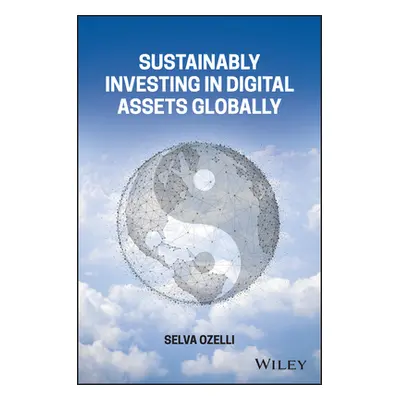 "Sustainably Investing in Digital Assets Globally" - "" ("Ozelli Selva")