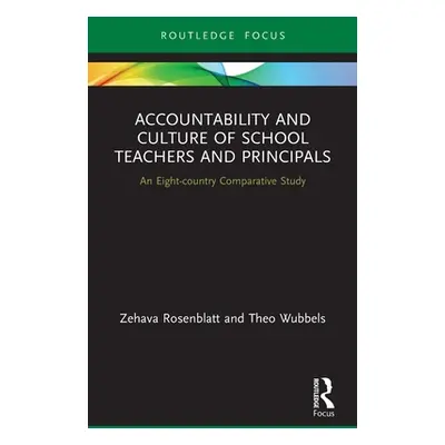 "Accountability and Culture of School Teachers and Principals: An Eight-country Comparative Stud