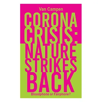 "Corona Crisis: Nature Strikes Back" - "" ("Campen Van")