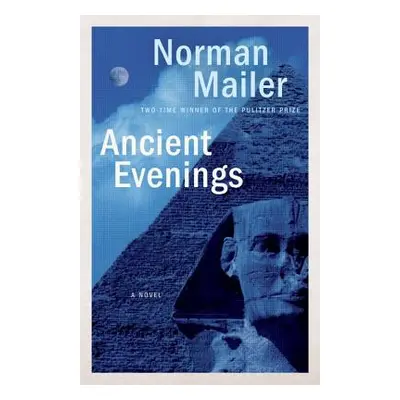 "Ancient Evenings" - "" ("Mailer Norman")