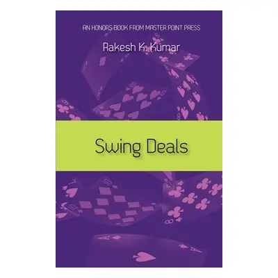 "Swing Deals" - "" ("Kumar Rakesh K.")