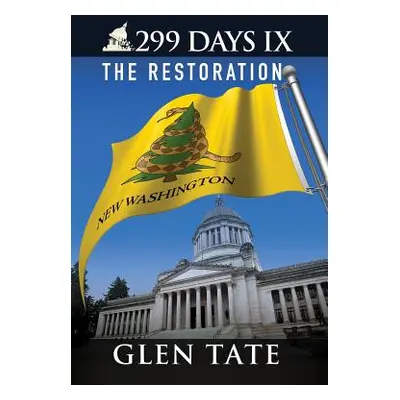 "299 Days IX: The Restoration" - "" ("Tate Glen")