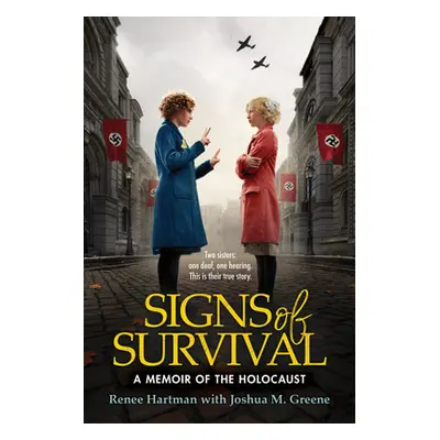 "Signs of Survival: A Memoir of the Holocaust" - "" ("Hartman Renee")