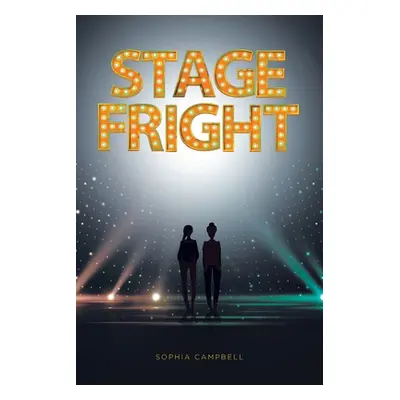 "Stage Fright" - "" ("Campbell Sophia")