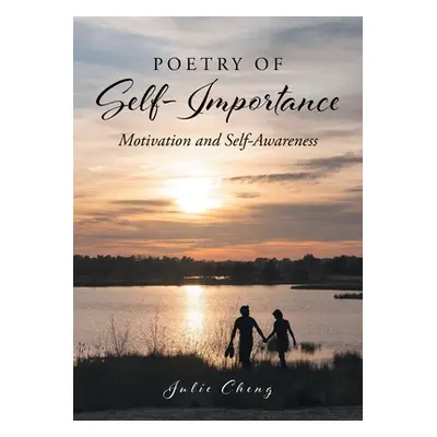 "Poetry of Self-Importance: Motivation and Self-Awareness" - "" ("Cheng Julie")