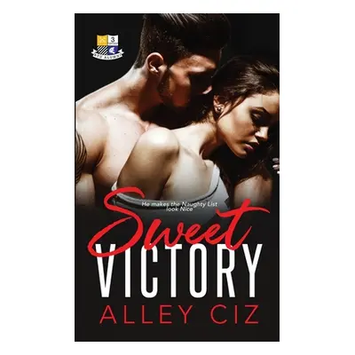 "Sweet Victory: BTU Alumni #3" - "" ("Ciz Alley")