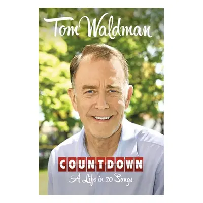 "Countdown: A Life in 20 Songs" - "" ("Waldman Tom")