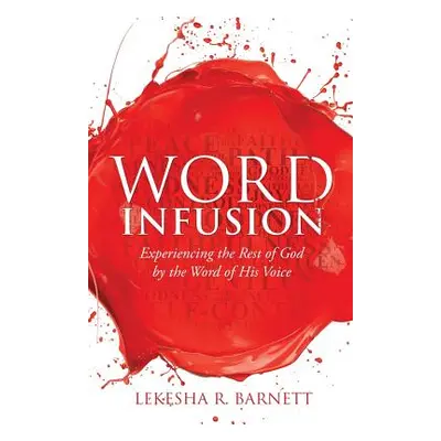 "Word Infusion" - "" ("Barnett Lekesha R.")