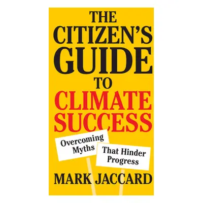 "The Citizen's Guide to Climate Success" - "" ("Jaccard Mark")