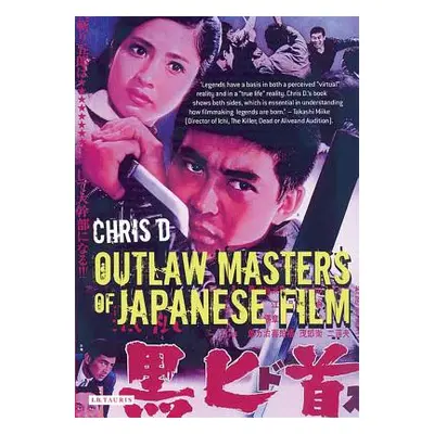 "Outlaw Masters of Japanese Film" - "" ("D Chris")