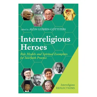 "Interreligious Heroes" - "" ("Goshen-Gottstein Alon")