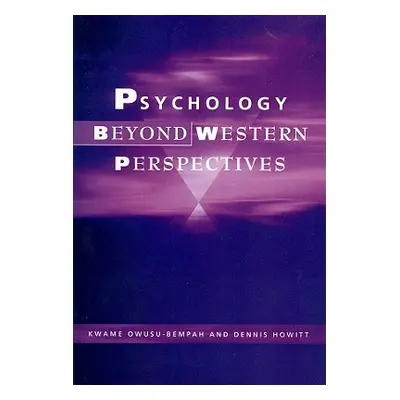 "Psychology Beyond Western Perspectives" - "" ("Owusu-Bempah Kwame")