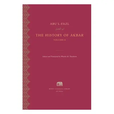 "The History of Akbar" - "" ("Abu'l-Fazl")