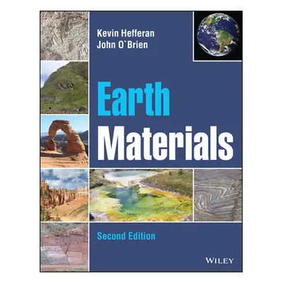 "Earth Materials" - "" ("Hefferan Kevin")