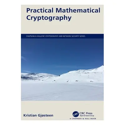 "Practical Mathematical Cryptography" - "" ("Gjsteen Kristian")