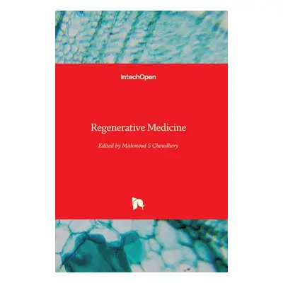 "Regenerative Medicine" - "" ("Choudhery Mahmood S.")