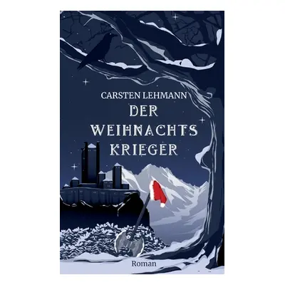 "Der Weihnachtskrieger" - "" ("Lehmann Carsten")