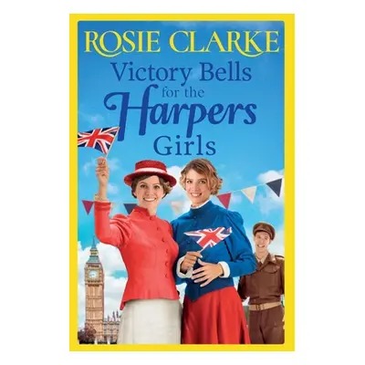 "Victory Bells For The Harpers Girls" - "" ("Clarke Rosie")