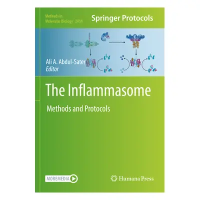 "The Inflammasome: Methods and Protocols" - "" ("Abdul-Sater Ali A.")