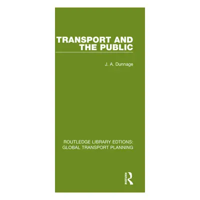 "Transport and the Public" - "" ("Dunnage J. A.")