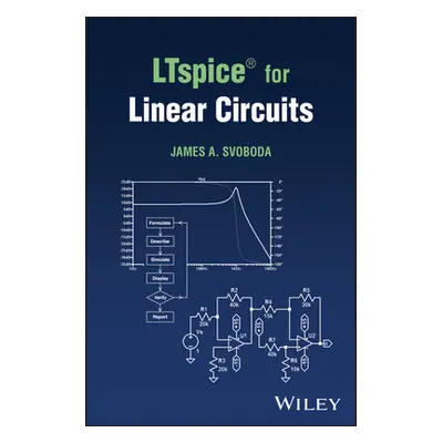 "Ltspice(r) for Linear Circuits" - "" ("Svoboda James A.")