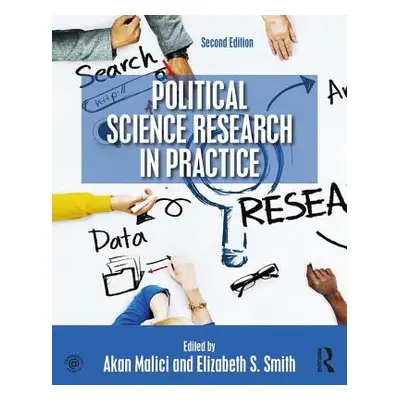 "Political Science Research in Practice" - "" ("Malici Akan")