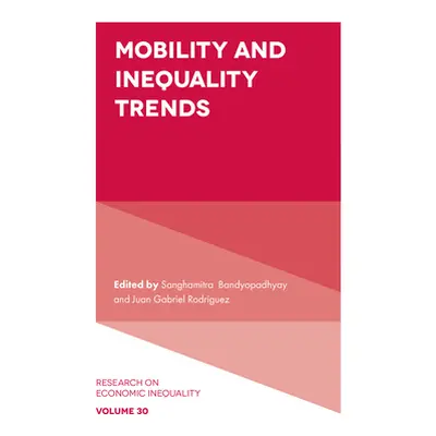 "Mobility and Inequality Trends" - "" ("Bandyopadhyay Sanghamitra")