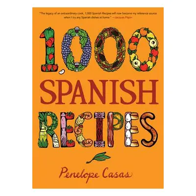 "1,000 Spanish Recipes" - "" ("Casas Penelope")