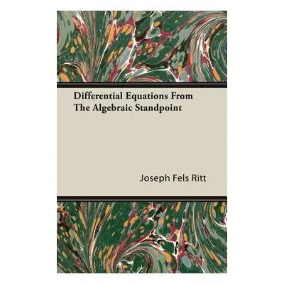 "Differential Equations from the Algebraic Standpoint" - "" ("Fels Ritt Joseph")