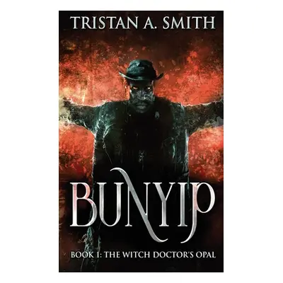 "The Witch Doctor's Opal: Large Print Hardcover Edition" - "" ("Smith Tristan A.")