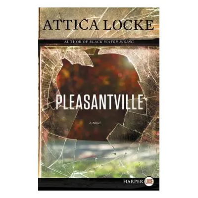 "Pleasantville" - "" ("Locke Attica")