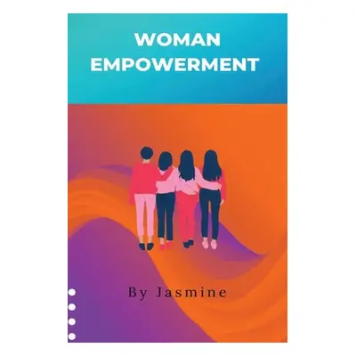 "Women Empowerment" - "" ("Jasmine")