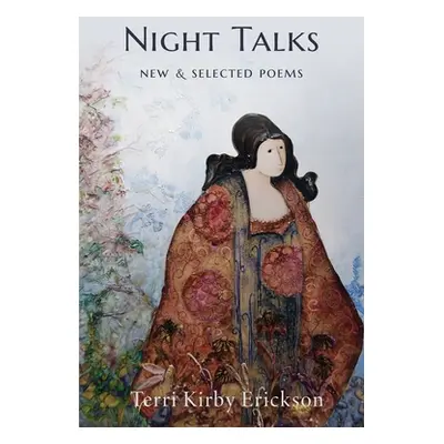 "Night Talks: New & Selected Poems" - "" ("Erickson Terri Kirby")