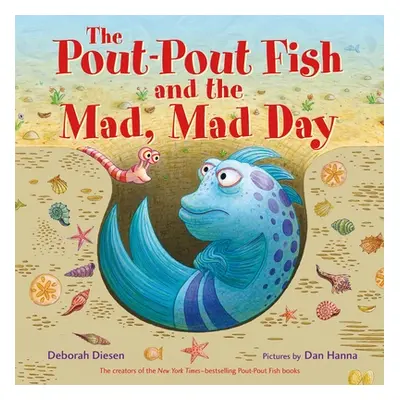 "The Pout-Pout Fish and the Mad, Mad Day" - "" ("Diesen Deborah")