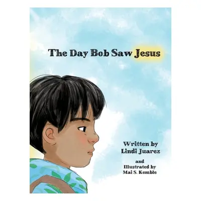 "The Day Bob Saw Jesus" - "" ("Juarez Lindi S.")