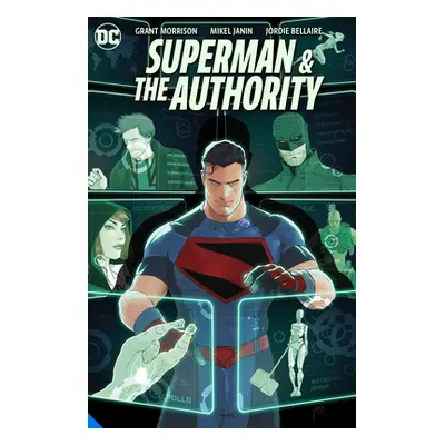 "Superman & the Authority" - "" ("Morrison Grant")