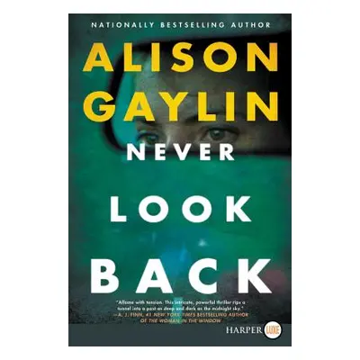 "Never Look Back" - "" ("Gaylin Alison")