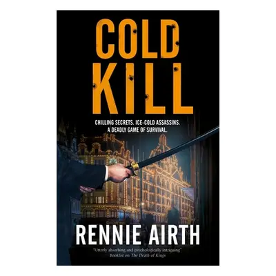 "Cold Kill" - "" ("Airth Rennie")