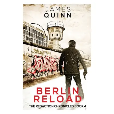 "Berlin Reload" - "" ("Quinn James")