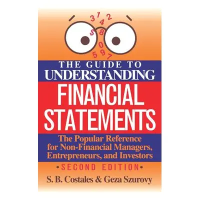 "The Guide to Understanding Financial Statements" - "" ("Costales S.")