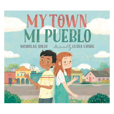 "My Town / Mi Pueblo" - "" ("Solis Nicholas")