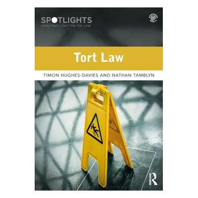 "Tort Law" - "" ("Hughes-Davies Timon")