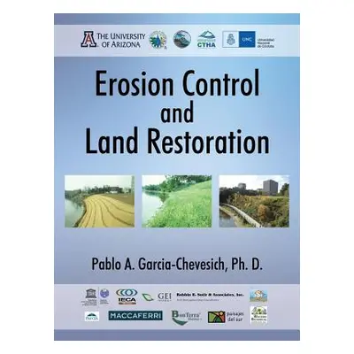 "Erosion Control and Land Restoration" - "" ("Garcia-Chevesich Pablo A.")