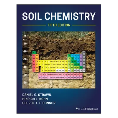 "Soil Chemistry, 5th Edition" - "" ("Strawn Daniel G.")